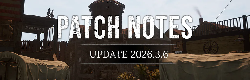 Deceit 2 – 2026.3.6 – Wild West Map Update & Wheel Improvements